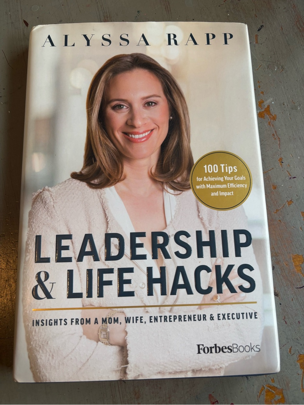 Leadership & Life Hacks by Alyssa Rapp - White Cover